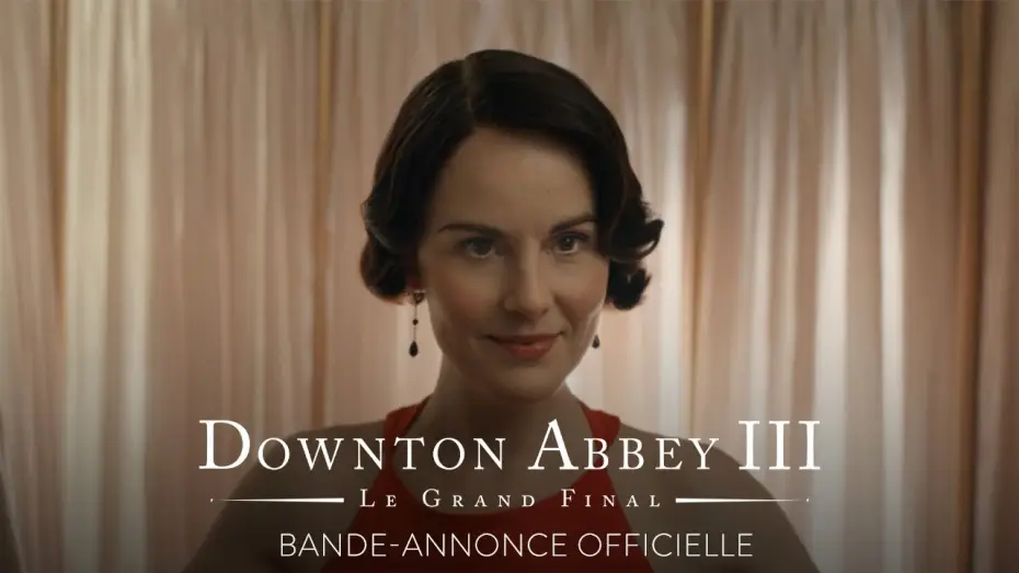Видео к фильму Аббатство Даунтон 3 | Downton Abbey III - Le Grand Final - Bande annonce Officielle VF
