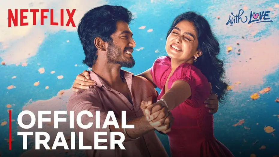 Видео к фильму வித் லவ் | With Love | Official Trailer | Anaswara Rajan, Abishan Jeevinth | Netflix India