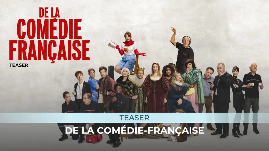 Видео к фильму De la com&eacute;die fran&ccedil;aise | D&eacute;couvre le teaser officiel du film Com&eacute;die-Fran&ccedil;aise !