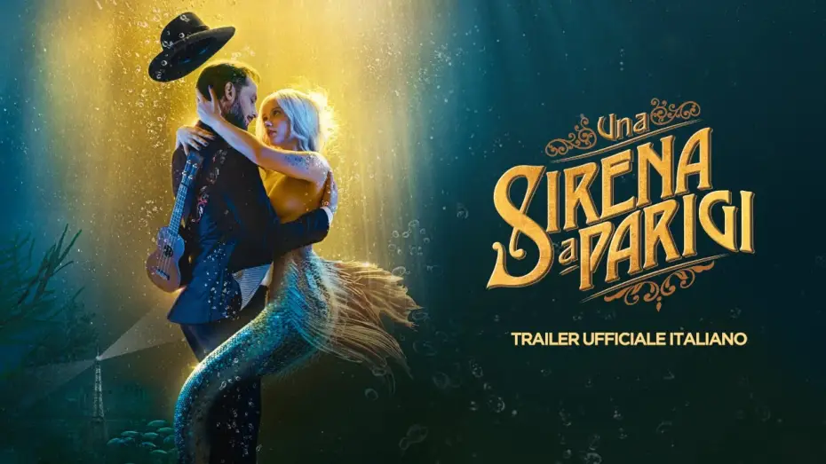 Видео к фильму Русалка в Париже — UNA SIRENA A PARIGI ▶︎ trailer ufficiale italiano