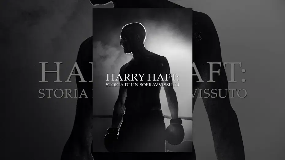Видео к фильму Гарри Хафт: Последний бой — Harry Haft - Storia di un sopravvissuto