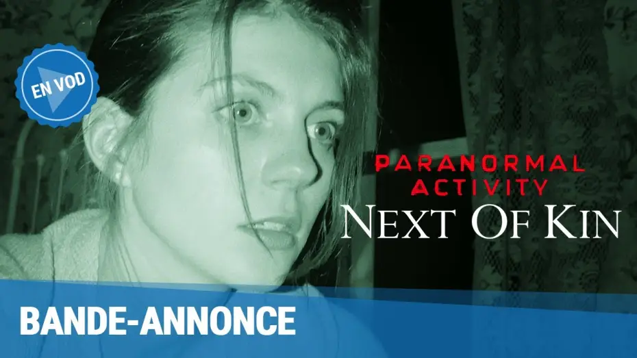 Видео к фильму Паранормальное явление: Ближайшая родня — Paranormal Activity: Next of Kin - Bande Annonce [VF]