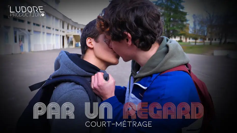 Видео к фильму Par un regard: Chapitre 1 — PAR UN REGARD (Court-métrage contre l'homophobie)