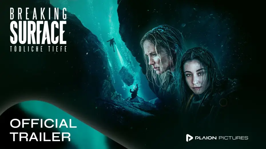 Видео к фильму Глубокое погружение — Breaking Surface (Deutscher Trailer) - Moa Gammel, Madeleine Martin