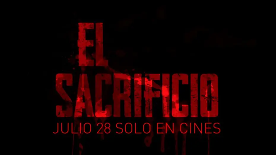 Видео к фильму Жертва — El Sacrificio 2022 | Trailer Oficial