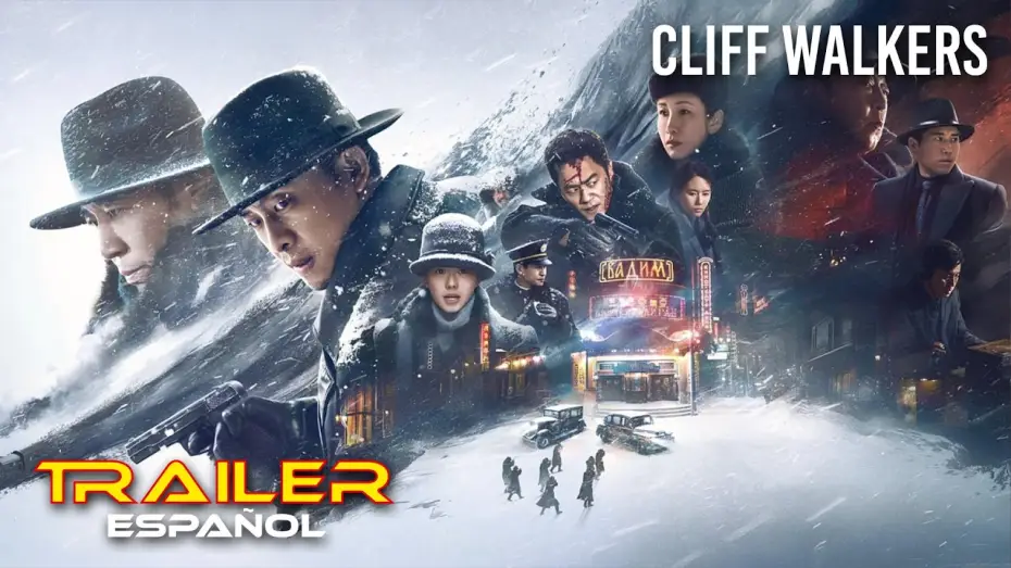 Видео к фильму Тупик — Cliff Walkers - Tráiler español