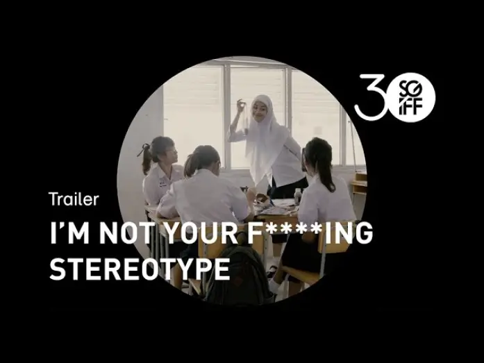 Видео к фильму I’m Not Your F***ing Stereotype — I’m Not Your F***ing Stereotype Trailer | SGIFF 2019