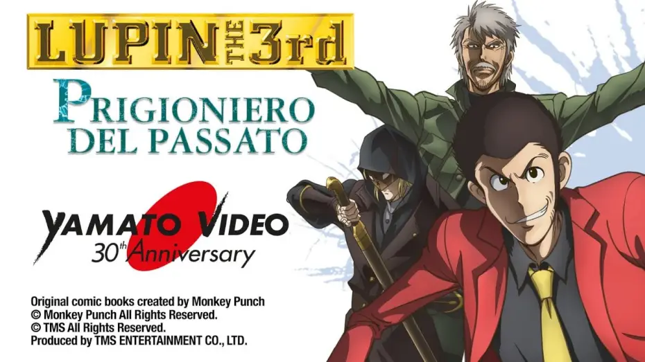 Видео к фильму ルパン三世 プリズン・オブ・ザ・パスト | LUPIN III - PRIGIONIERO DEL PASSATO | Yamato Video 30th Anniversary