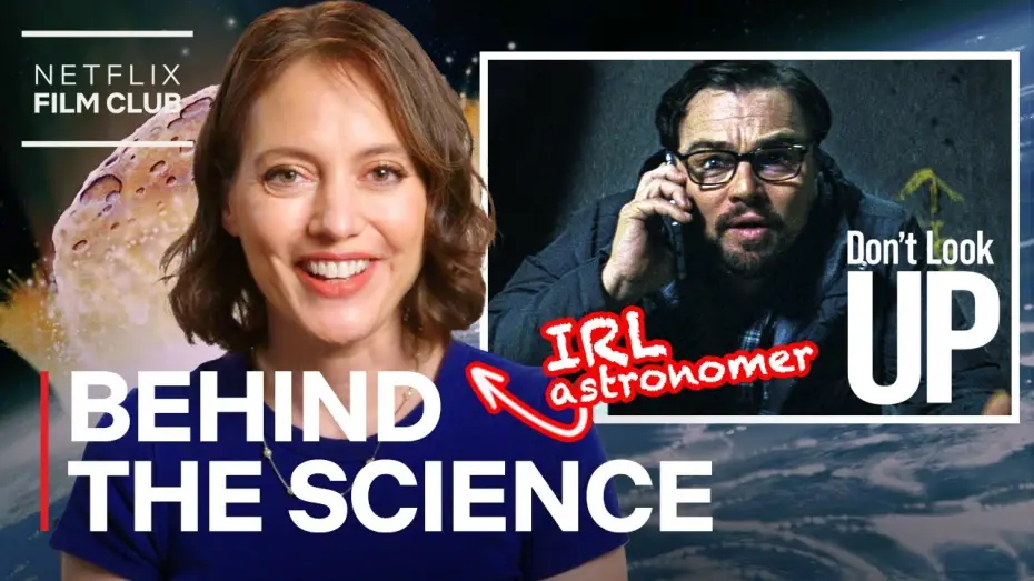 Видео к фильму Не смотрите наверх — Astronomer Breaks Down the Science of Don't Look Up