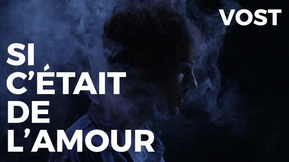Видео к фильму Si c'était de l'amour — Si c'était de l'amour - Bande Annonce VOST - 2020
