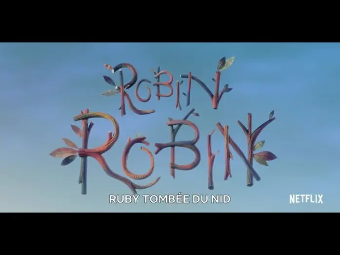 Видео к фильму Робин — Ruby tombée du nid