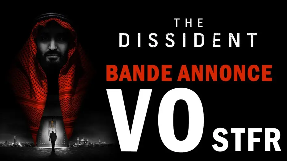 Видео к фильму The Dissident — THE DISSIDENT - Bande Annonce [VOST]