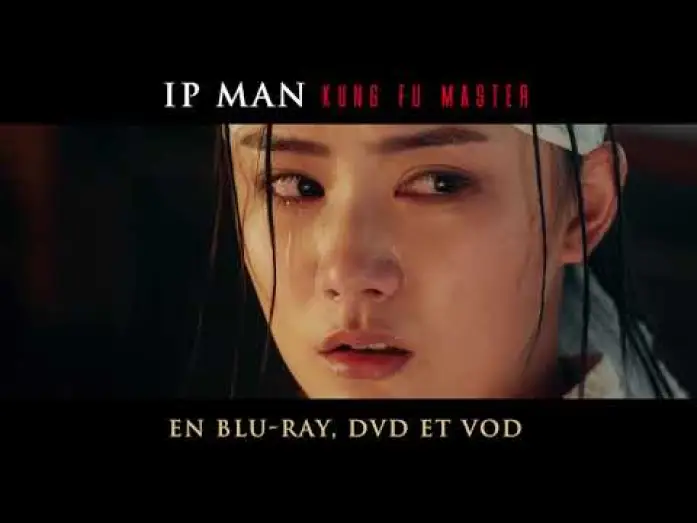 Видео к фильму Ип Ман: Мастер кунг-фу — Ip Man Kung Fu Master - Spot [VF]