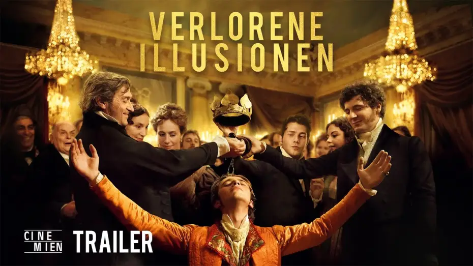 Видео к фильму Утраченные иллюзии — Offizieller Trailer