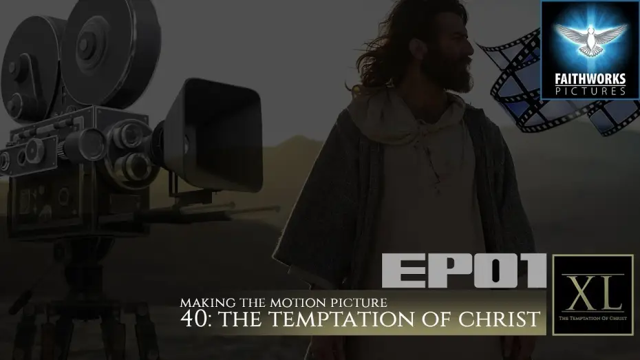 Видео к фильму 40: The Temptation of Christ — EP 01 - Making "40: The Temptation of Christ"