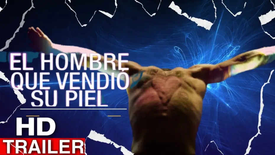 Видео к фильму Человек, который продал свою кожу — EL HOMBRE QUE VENDIO SU PIEL l TRAILER OFICIAL en ESPAÑOL