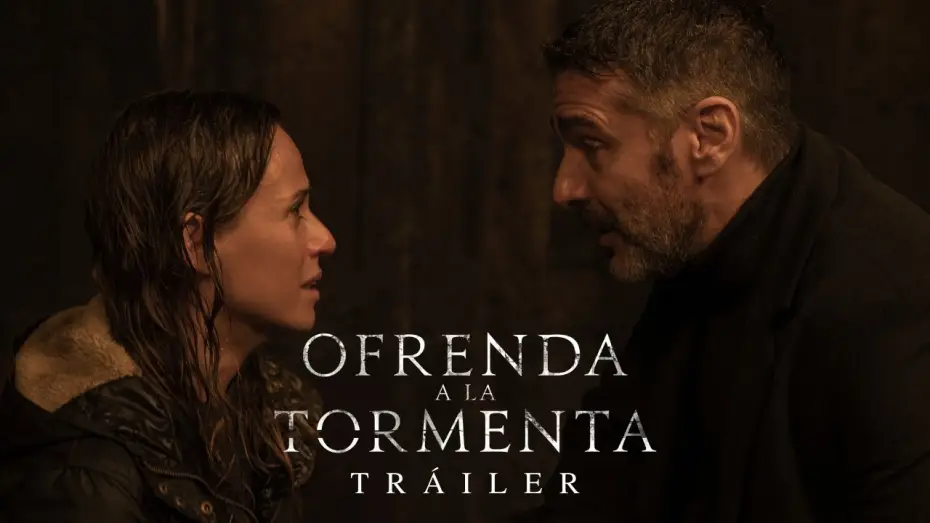 Видео к фильму Ожидания шторма — TRÁILER Ofrenda a la tormenta | Próximamente
