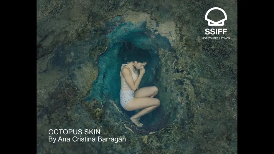 Видео к фильму La piel pulpo — OCTOPUS SKIN (LA PIEL PULPO) by Ana Cristina Barragán - official trailer with EN subtitles