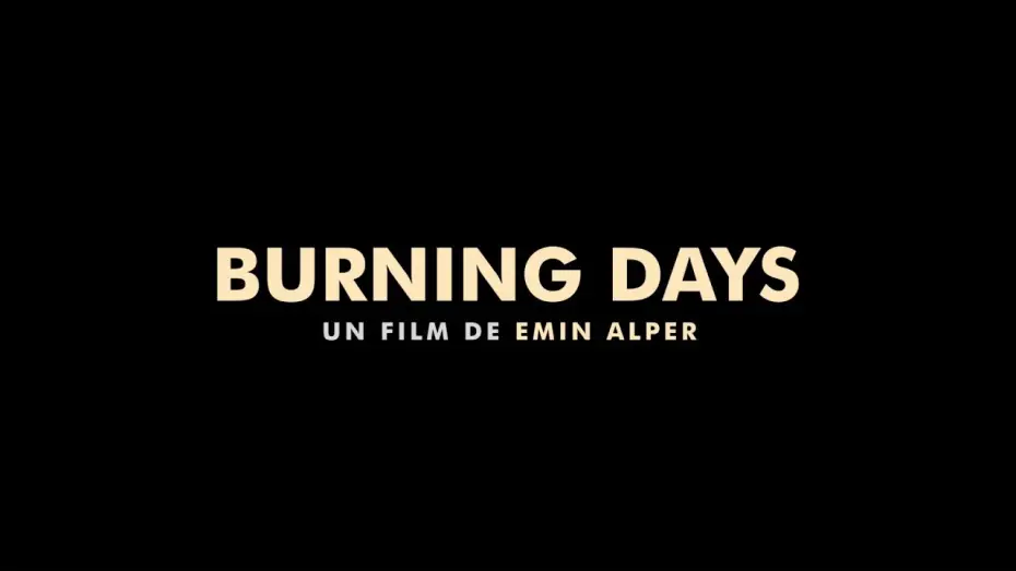 Видео к фильму Пылающие дни — Burning Days (2022) - Bande annonce HD VOST