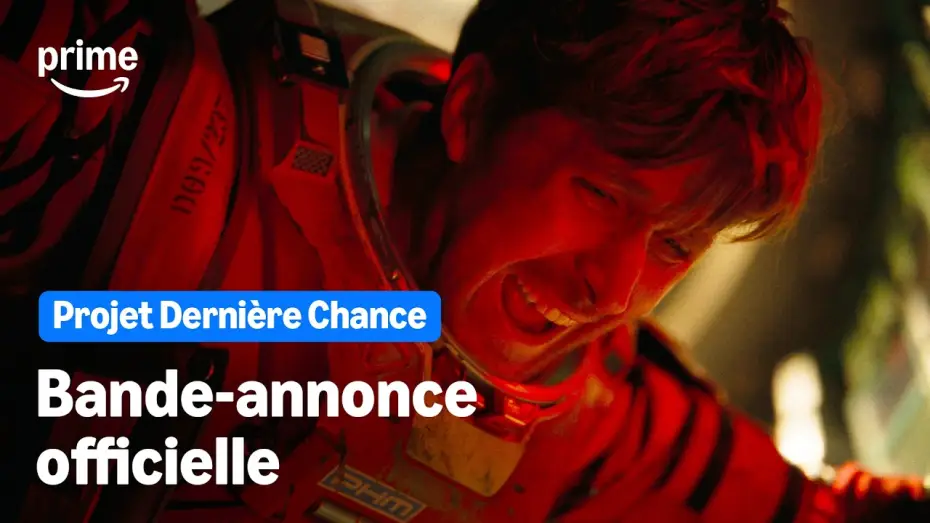 Видео к фильму Проект «Конец света» — Projet Dernière Chance - Bande-Annonce Officielle | Prime Video