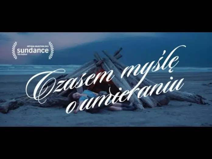 Видео к фильму Иногда я думаю о смерти | Polski zwiastun