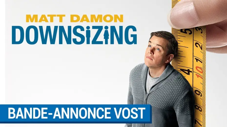 Видео к фильму Короче | DOWNSIZING - Bande Annonce VOST