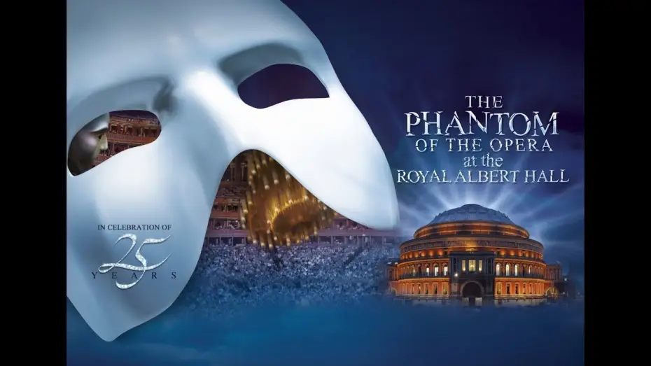 Видео к фильму Призрак Оперы В Королевском Альберт-Холле — The Phantom of the Opera at the Albert Hall (2011)