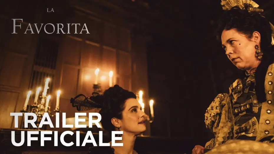 Видео к фильму Фаворитка | La Favorita | Trailer Ufficiale #2 HD | Fox Searchlight 2018
