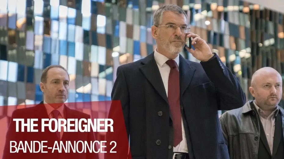 Видео к фильму Иностранец | THE FOREIGNER - Bande Annonce 2 - VOST