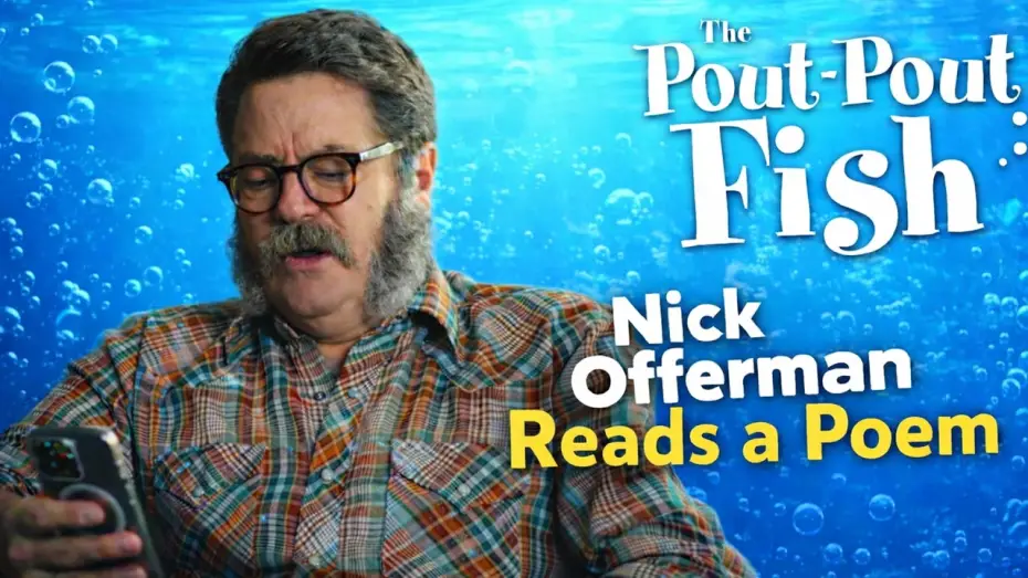 Видео к фильму Рыбка унывака. Подводное приключение | Nick Offerman from the Pout Pout Fish Movie reads his poem