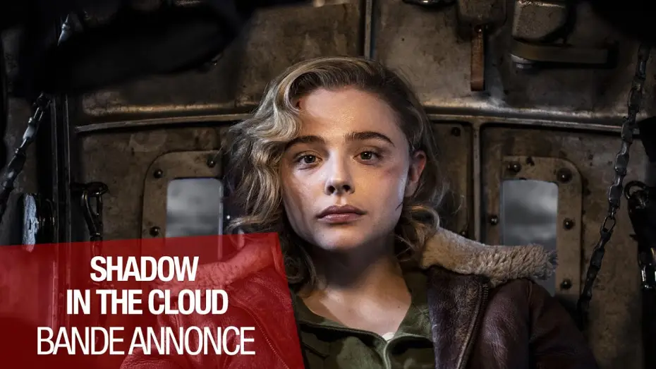 Видео к фильму Воздушный бой | SHADOW IN THE CLOUD - Bande Annonce [VOST]