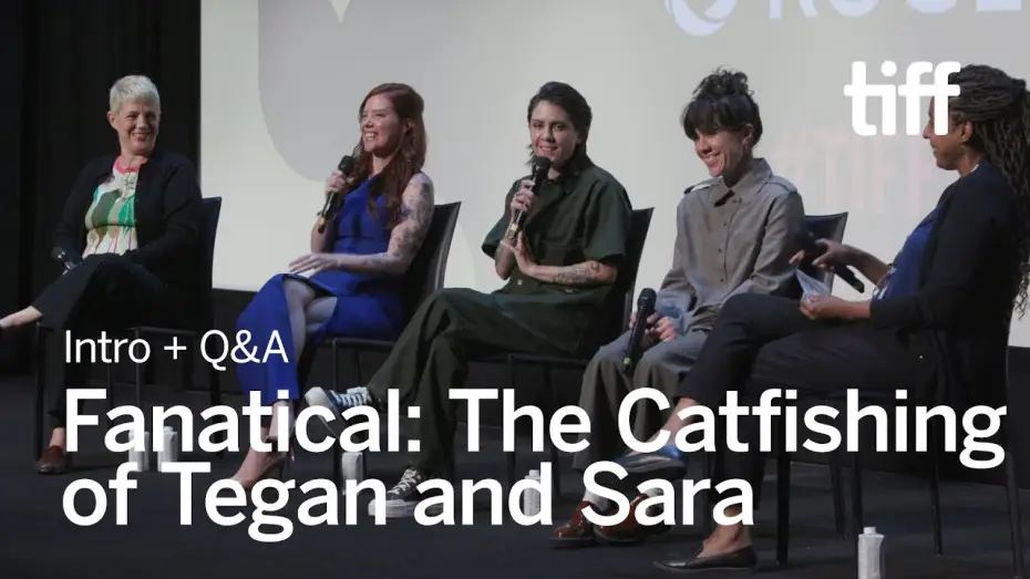 Видео к фильму Fanatical: The Catfishing of Tegan and Sara | Intro + Q&A | TIFF 2024