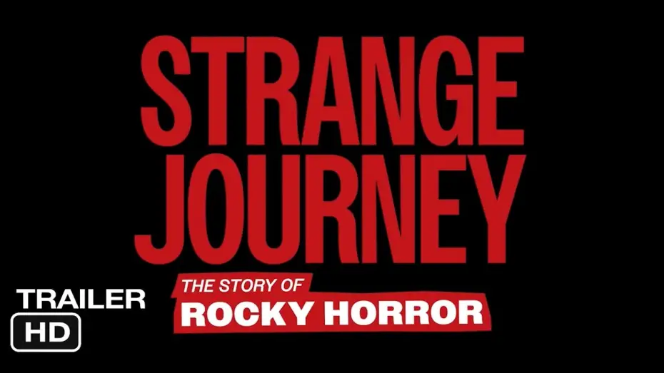 Видео к фильму Strange Journey: The Story of Rocky Horror | Official Trailer