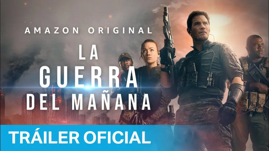 Видео к фильму Война будущего | La Guerra del Ma&ntilde;ana - Tr&aacute;iler Oficial | Prime Video Espa&ntilde;a