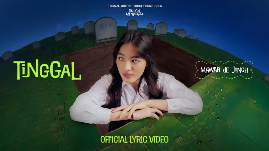 Видео к фильму Tinggal Meninggal — Mawar de Jongh - Tinggal (Original Soundtrack 'Tinggal Meninggal') | Official Lyric Video