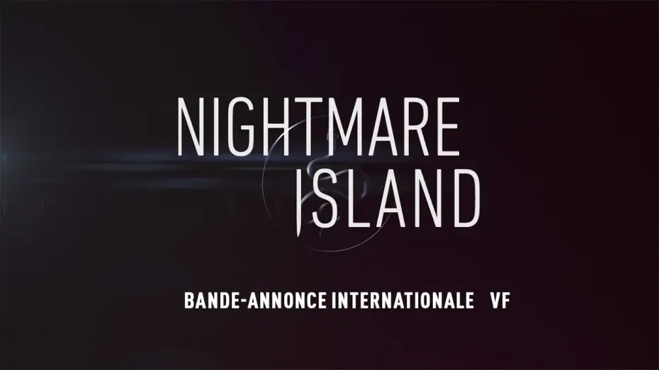 Видео к фильму Остров фантазий | Nightmare Island - Bande Annonce [VF]