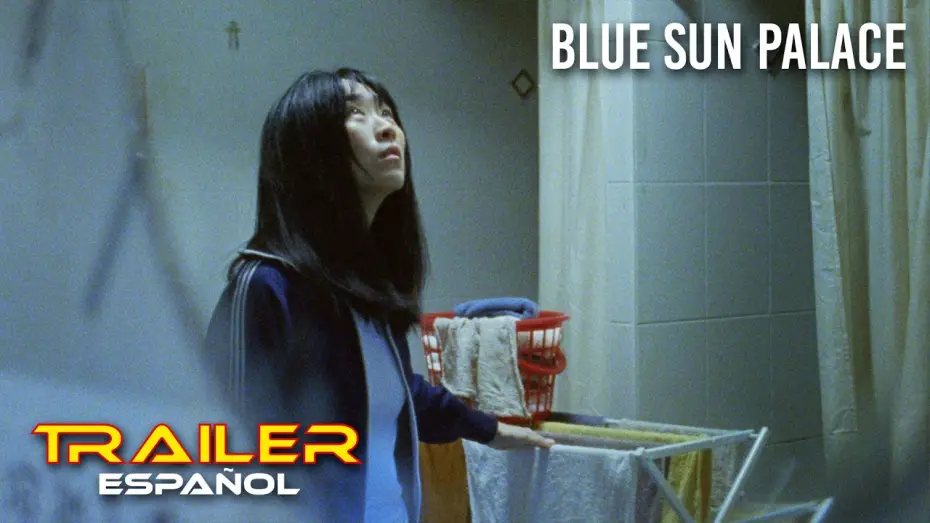 Видео к фильму Дворец голубого Солнца | Blue Sun Palace - Tr&aacute;iler espa&ntilde;ol