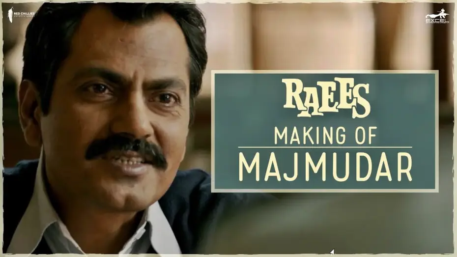 Видео к фильму Богатей | Raees | Making Of The Character Majmudar | Nawazuddin Siddiqui, Shah Rukh Khan