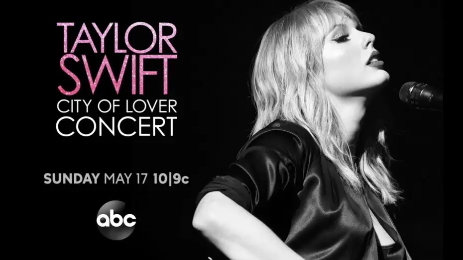 Видео к фильму Taylor Swift City of Lover Concert — Taylor Swift：City Of Lover ｜From Paris