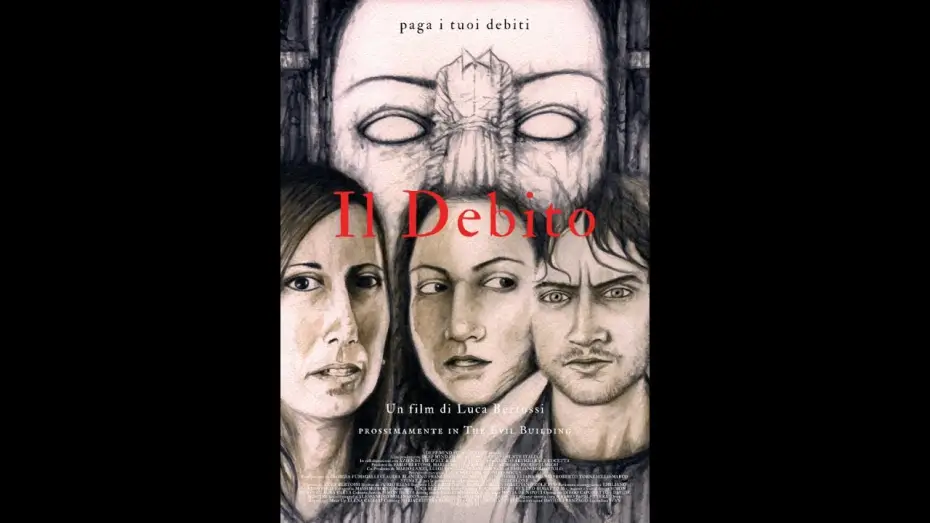Видео к фильму Il Debito — Il Debito - Trailer Ufficiale [Cortometraggio Horror]