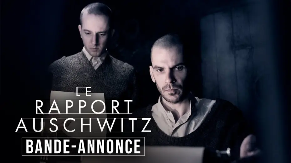 Видео к фильму Протокол Освенцима — LE RAPPORT AUSCHWITZ | BANDE-ANNONCE VOSTFR | KMBO