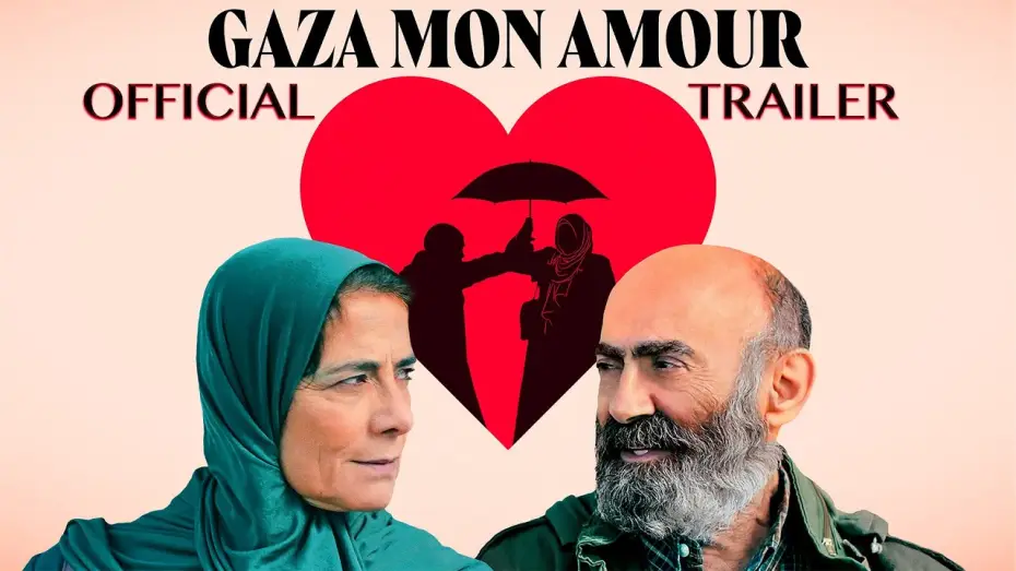 Видео к фильму Газа,любовь моя — Gaza Mon Amour - Official US Trailer