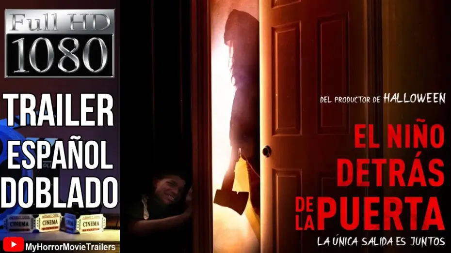 Видео к фильму Прячься — El Niño Detrás De La Puerta (2020) (Trailer HD) - David Charbonier y Justin Powell