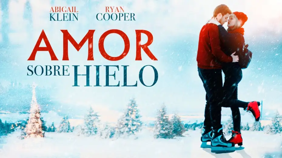 Видео к фильму Рождество на льду — Amor sobre hielo - Tráiler