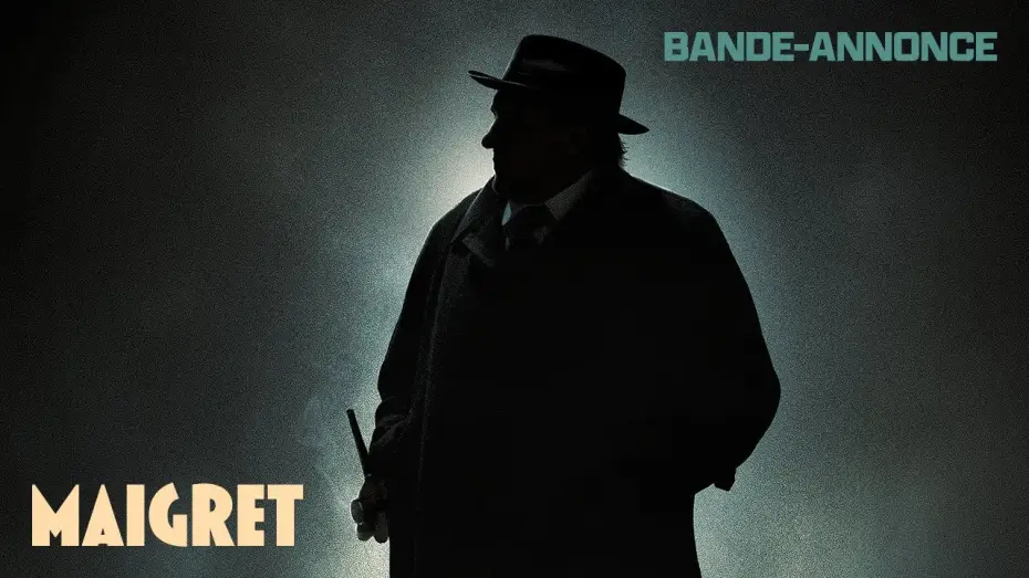Видео к фильму Мегрэ и таинственная девушка — MAIGRET - Bande-annonce