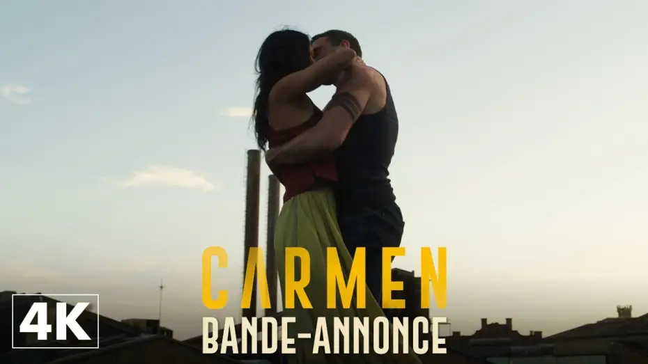 Видео к фильму Кармен — Carmen - Bande-annonce officielle VOSTFR 4K