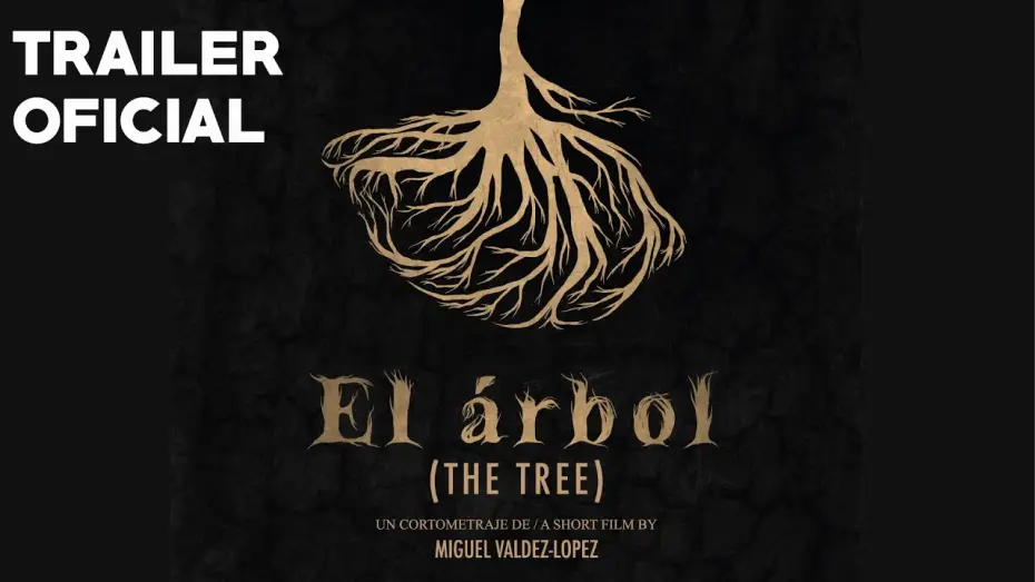 Видео к фильму El Árbol — El Árbol (Short Film) - Official Trailer