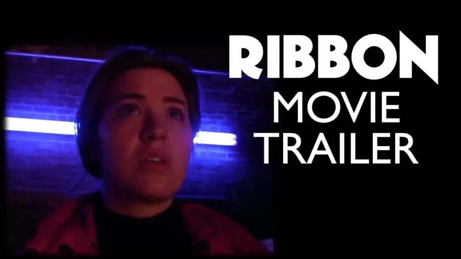 Видео к фильму RIBBON — RIBBON - Independent Movie Trailer