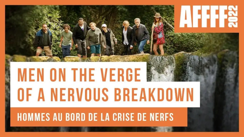 Видео к фильму Мужчины на грани нервного срыва — Men on the Verge of a Nervous Breakdown | AF FFF22