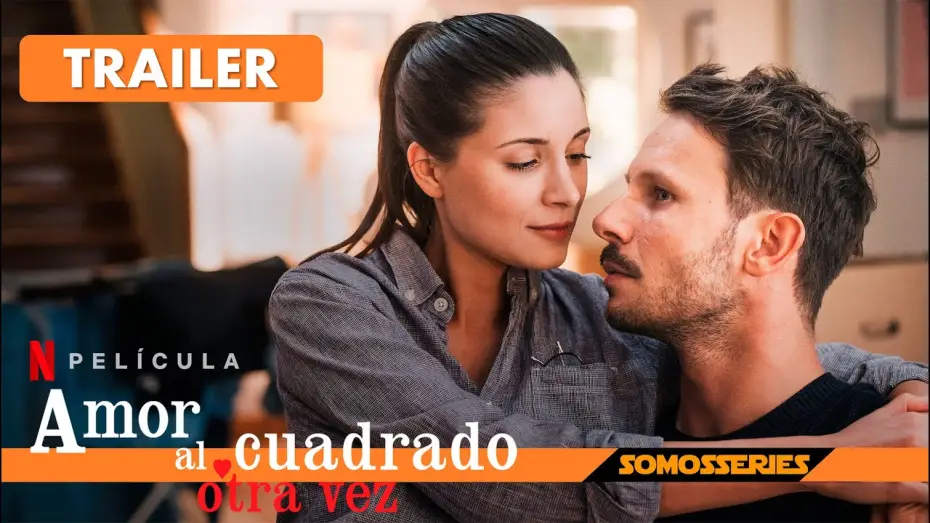 Видео к фильму Любовь в квадрате — Amor al Cuadrado Otra Vez Netflix Trailer Español Película 2023